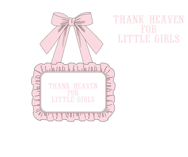 Thank Heaven For Little Girls Door Hanger